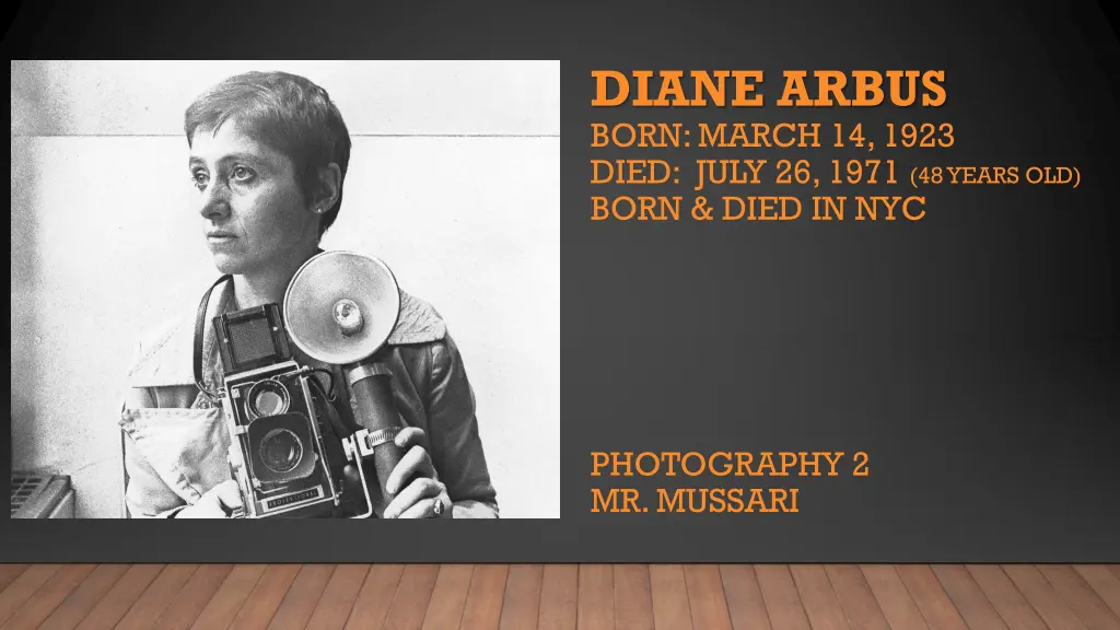 diane arbus born march 14 1923 died july 26 1971