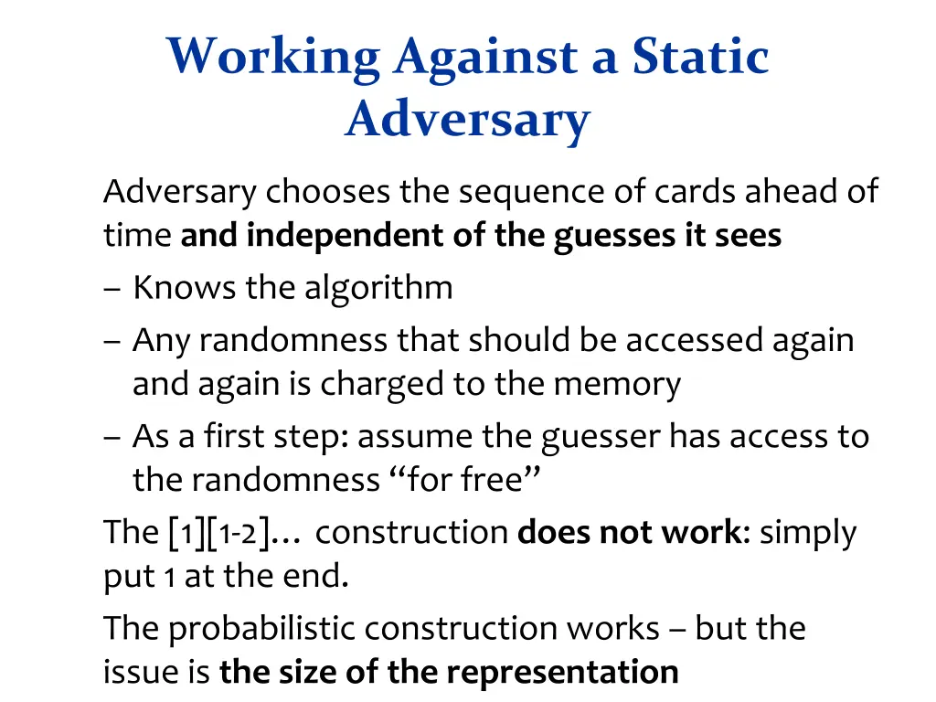 working against a static adversary