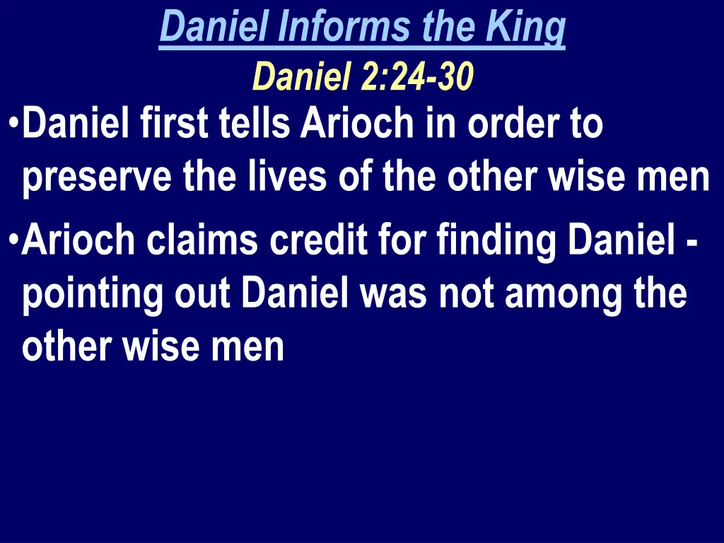 daniel informs the king daniel 2 24 30 daniel
