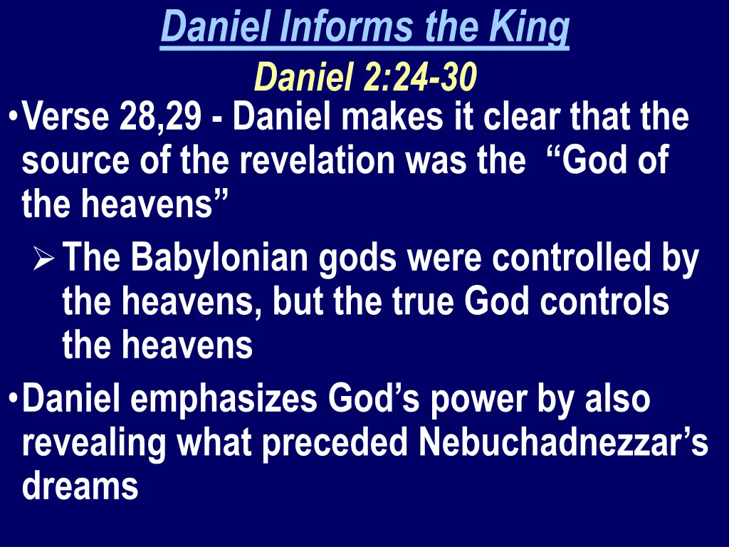 daniel informs the king daniel 2 24 30 verse 1
