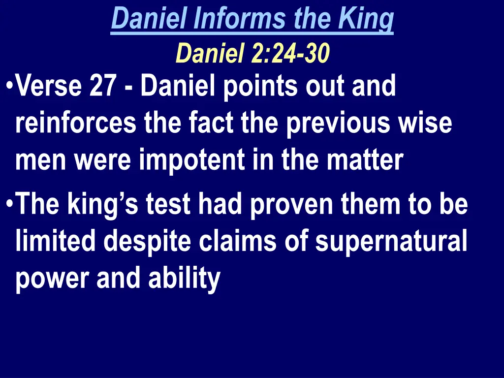 daniel informs the king daniel 2 24 30 verse