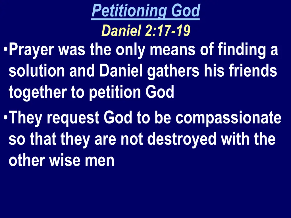 petitioning god daniel 2 17 19