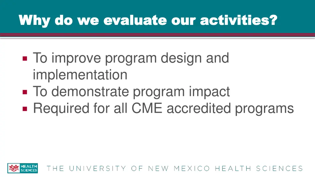 why do we evaluate our activities