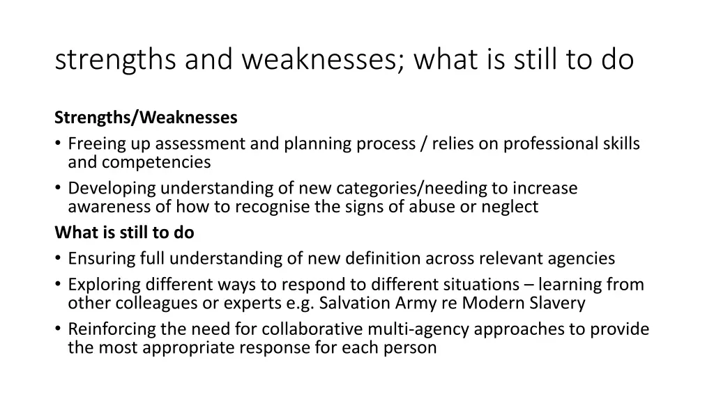 strengths and weaknesses what is still to do