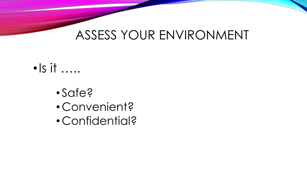 assess your environment