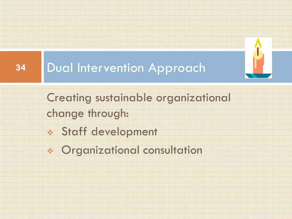 dual intervention approach
