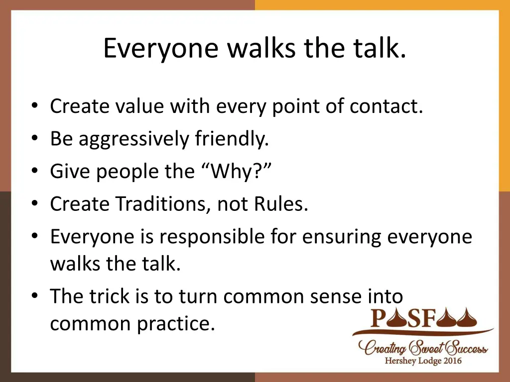 everyone walks the talk