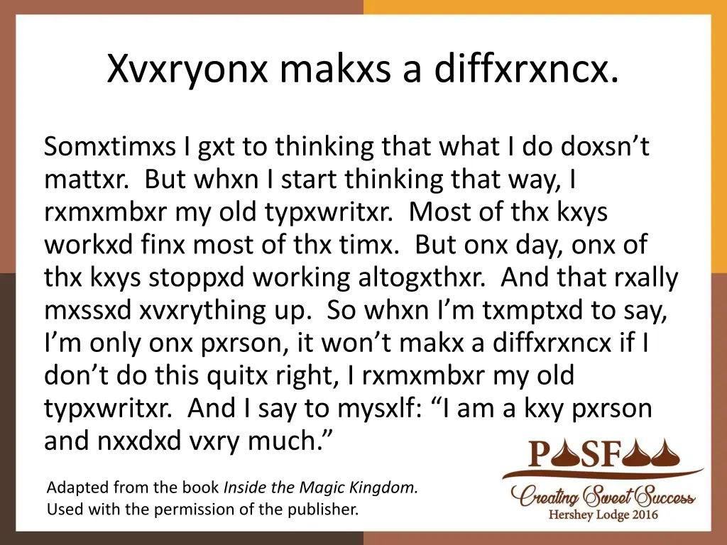 xvxryonx makxs a diffxrxncx