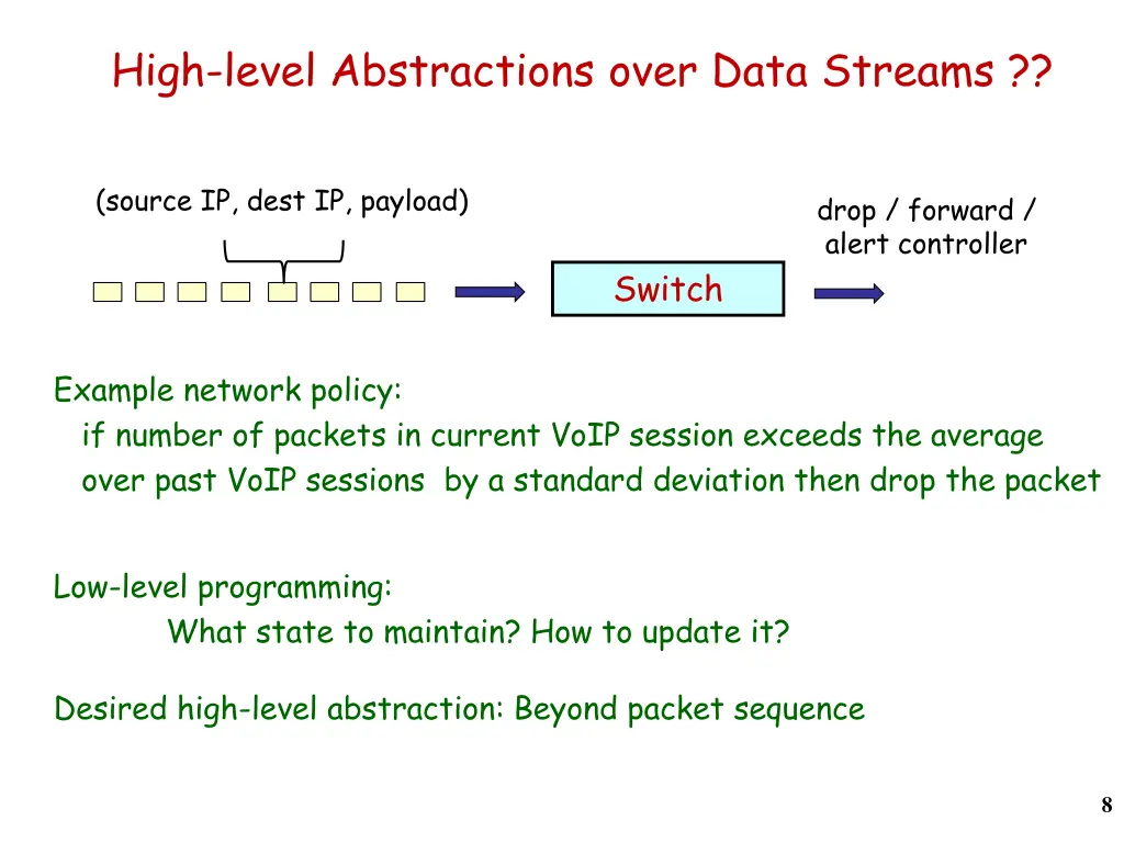 high level abstractions over data streams