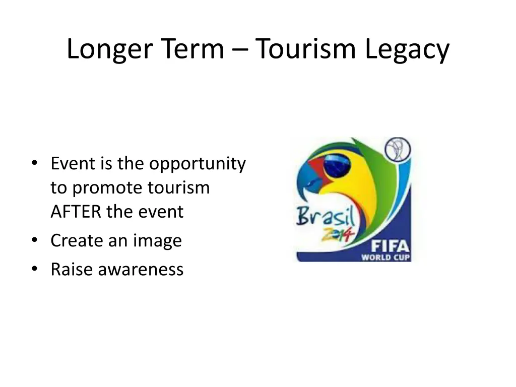 longer term tourism legacy
