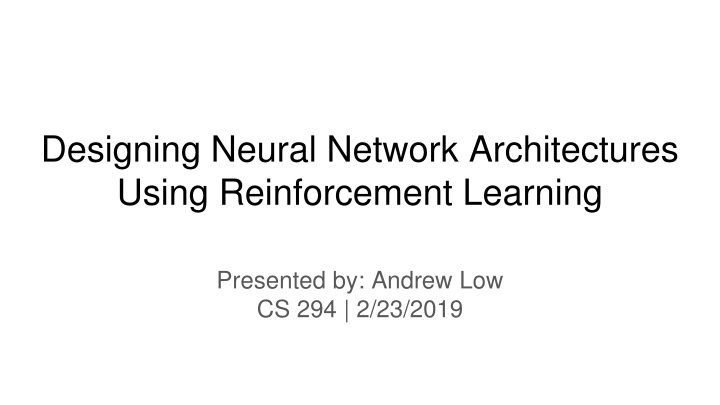 designing neural network architectures using