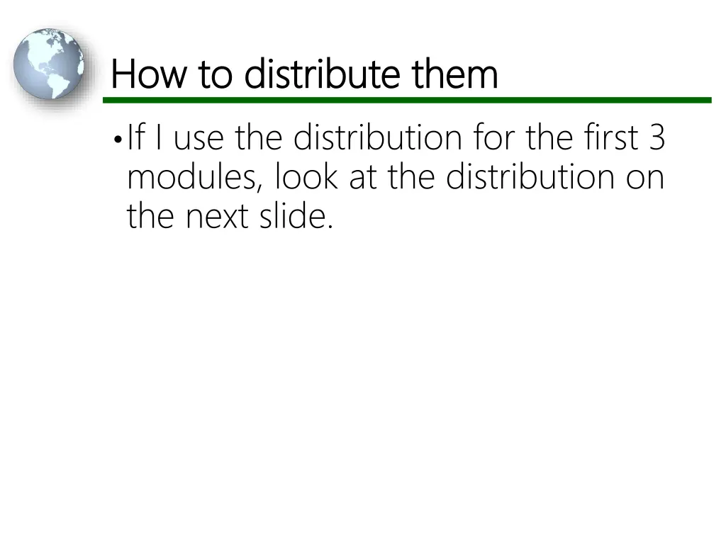 how to distribute them how to distribute them