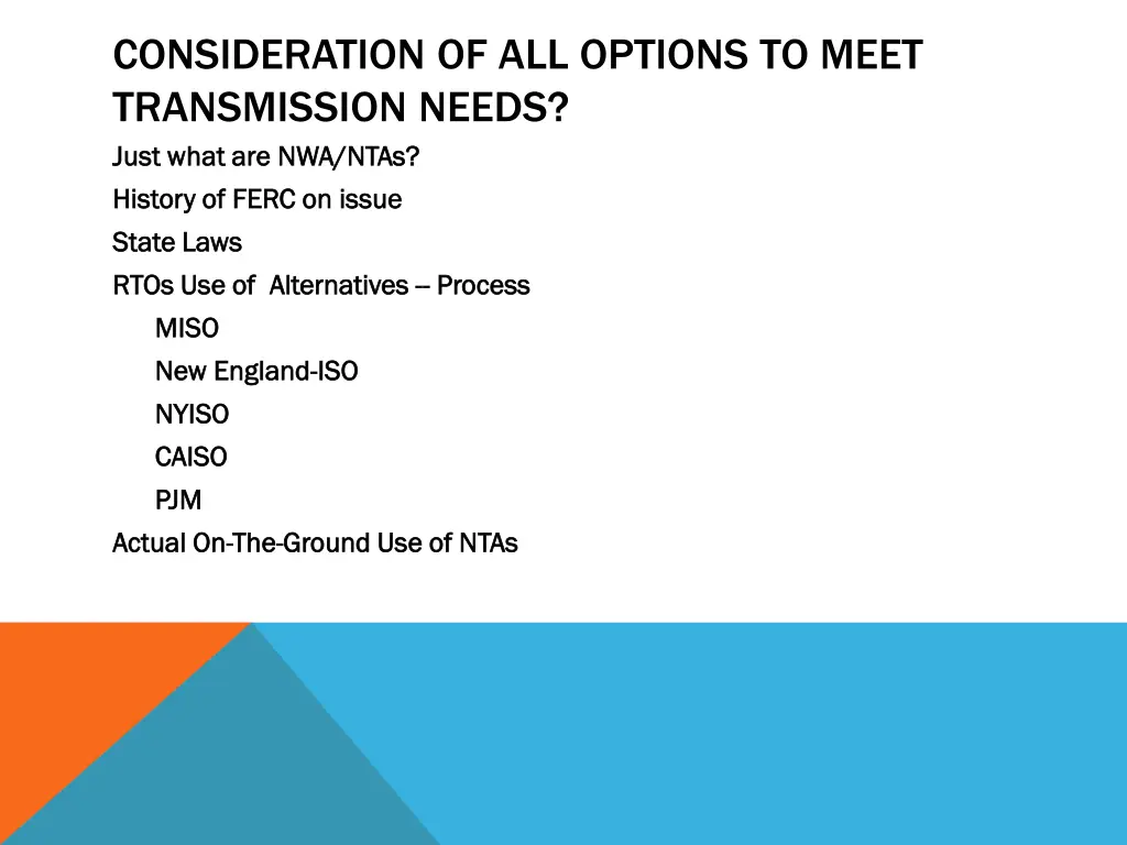 consideration of all options to meet transmission
