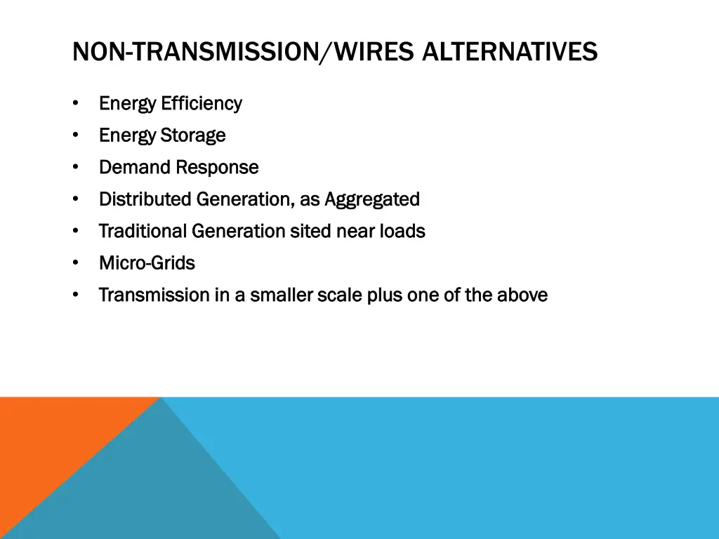 non transmission wires alternatives