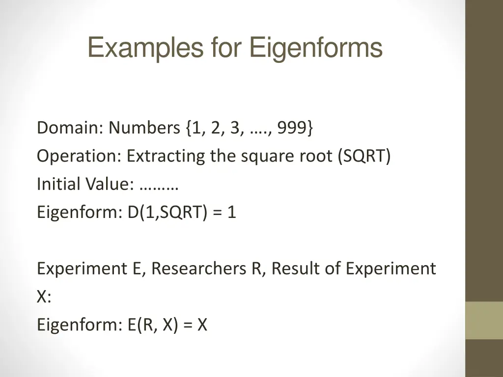 examples for eigenforms