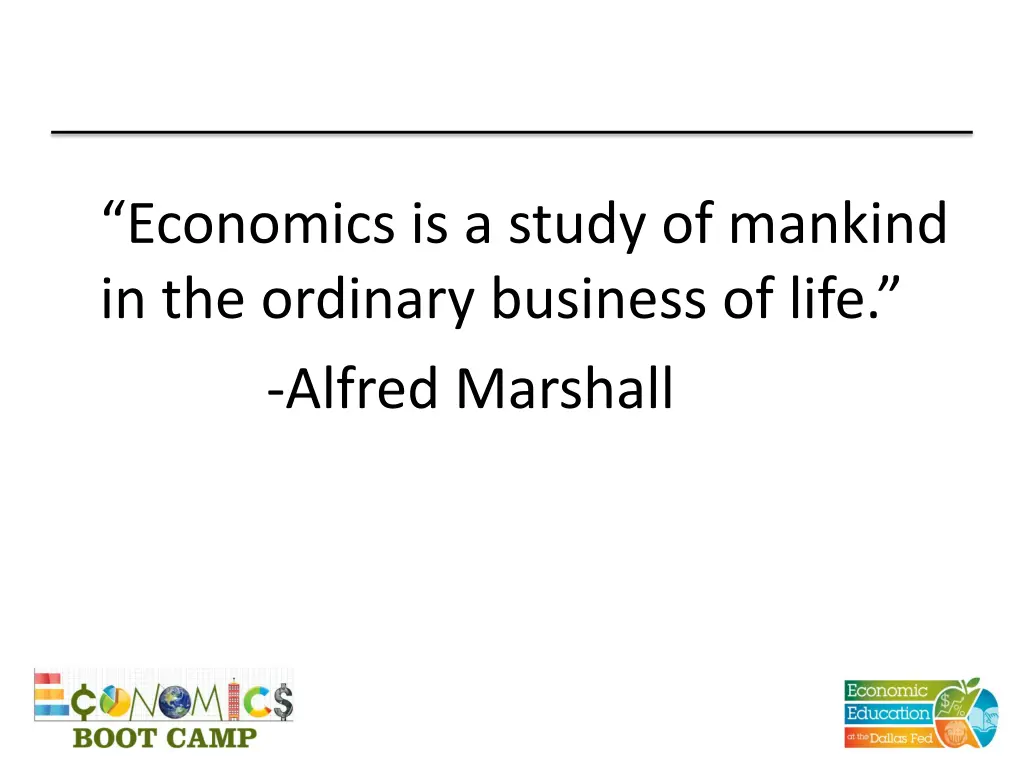 economics is a study of mankind in the ordinary
