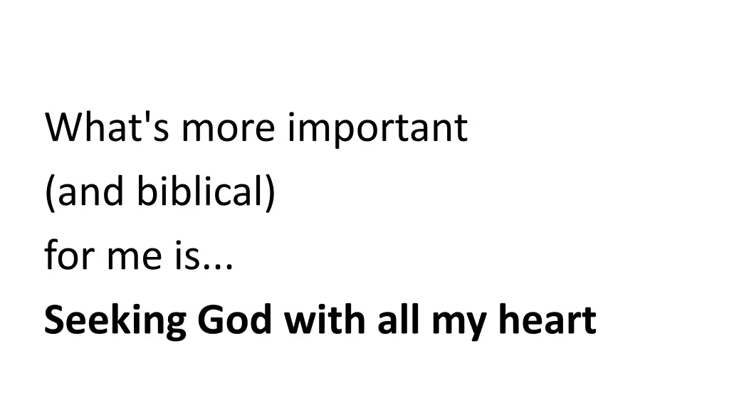 what s more important and biblical