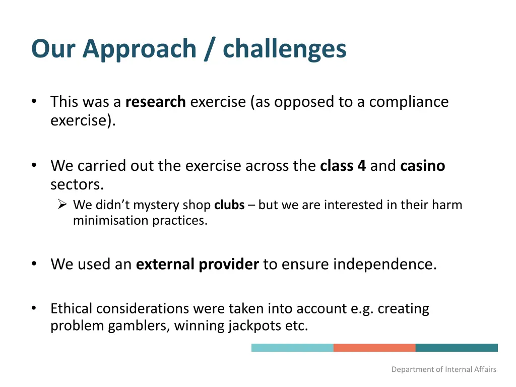 our approach challenges