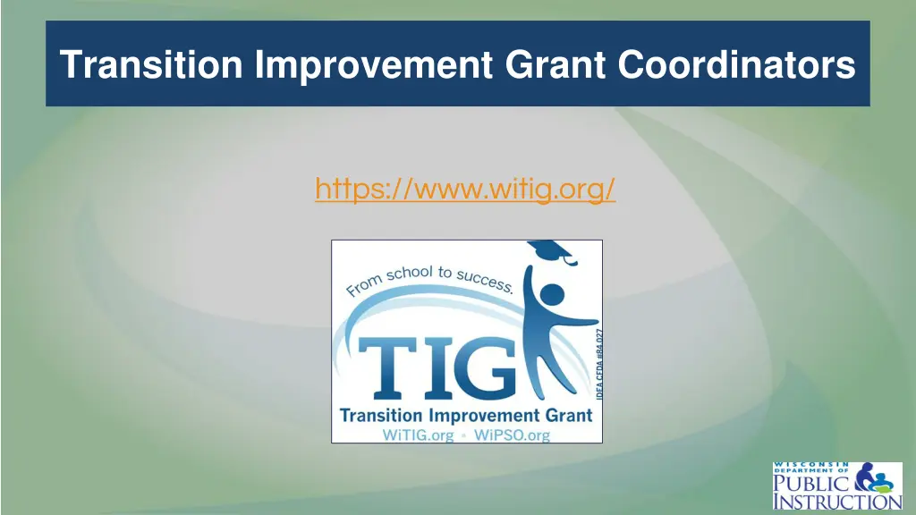 transition improvement grant coordinators