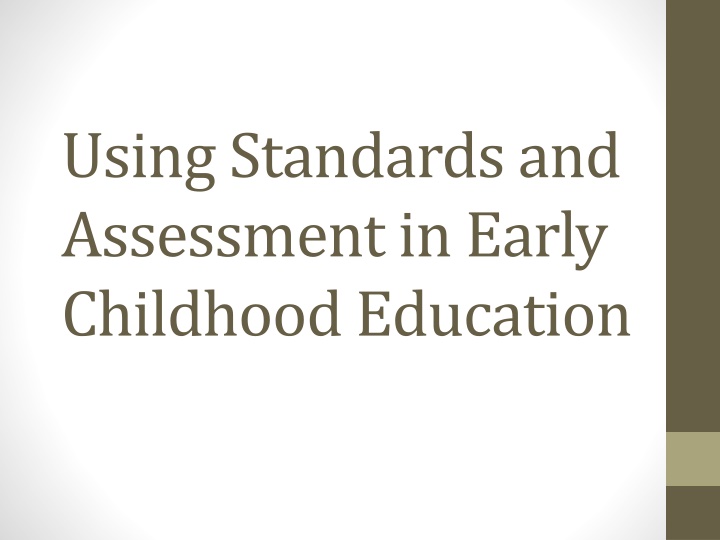using standards and assessment in early childhood