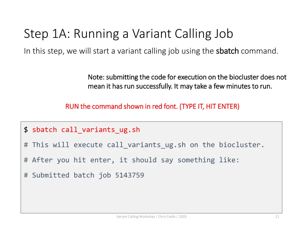 step 1a running a variant calling job