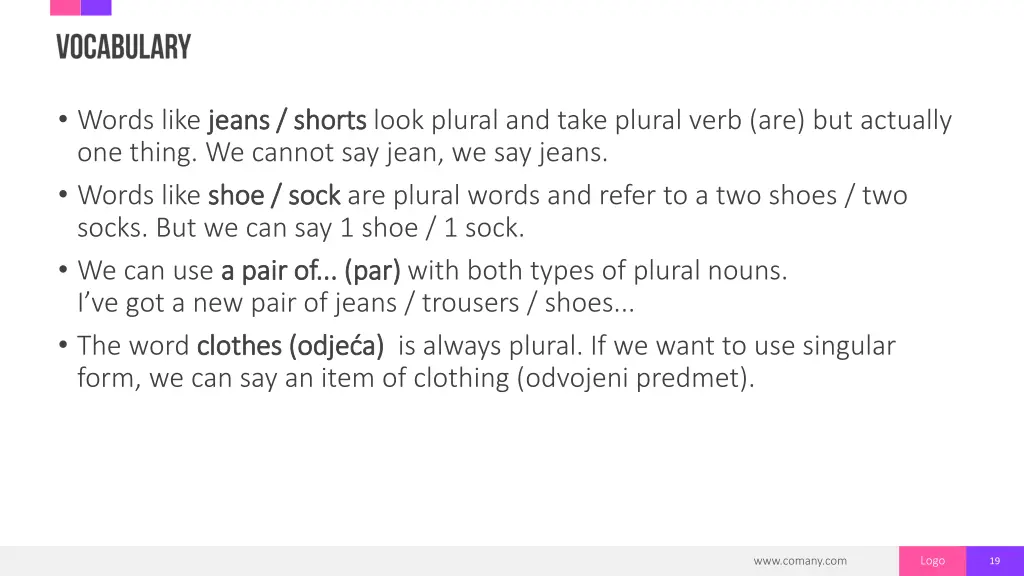 words like jeans shorts jeans shorts look plural