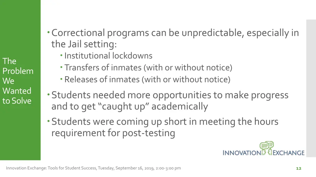 correctional programs can be unpredictable