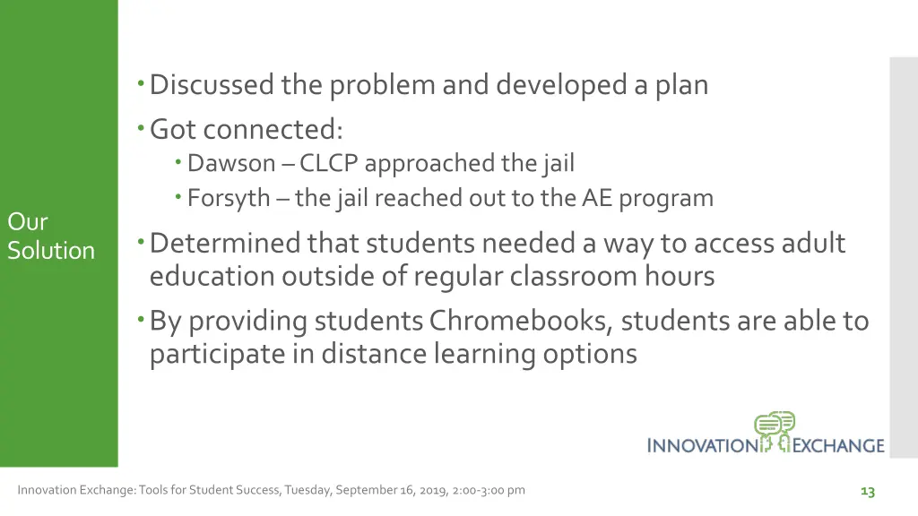 discussed the problem and developed a plan