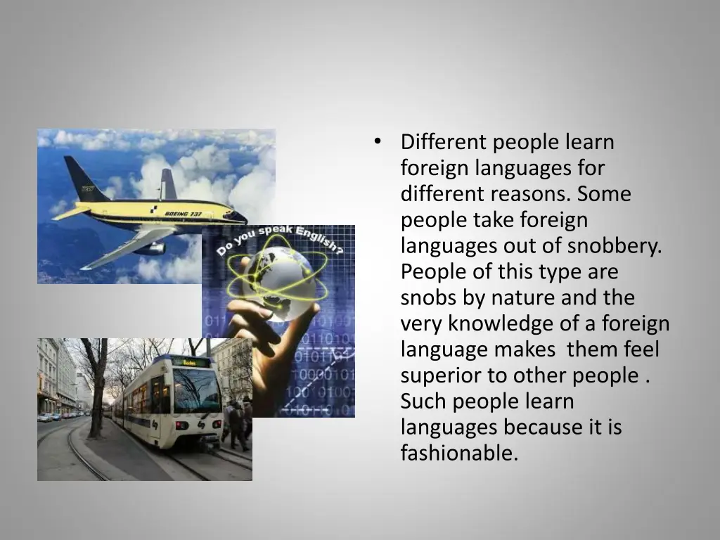 different people learn foreign languages