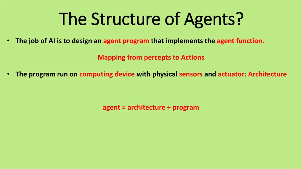 the structure of agents the structure of agents