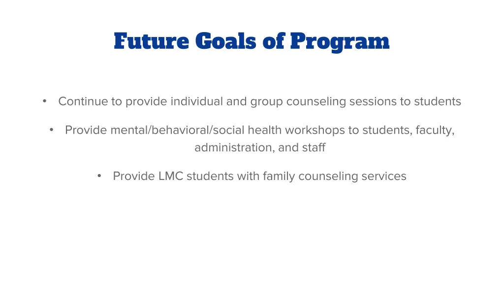 future goals of program