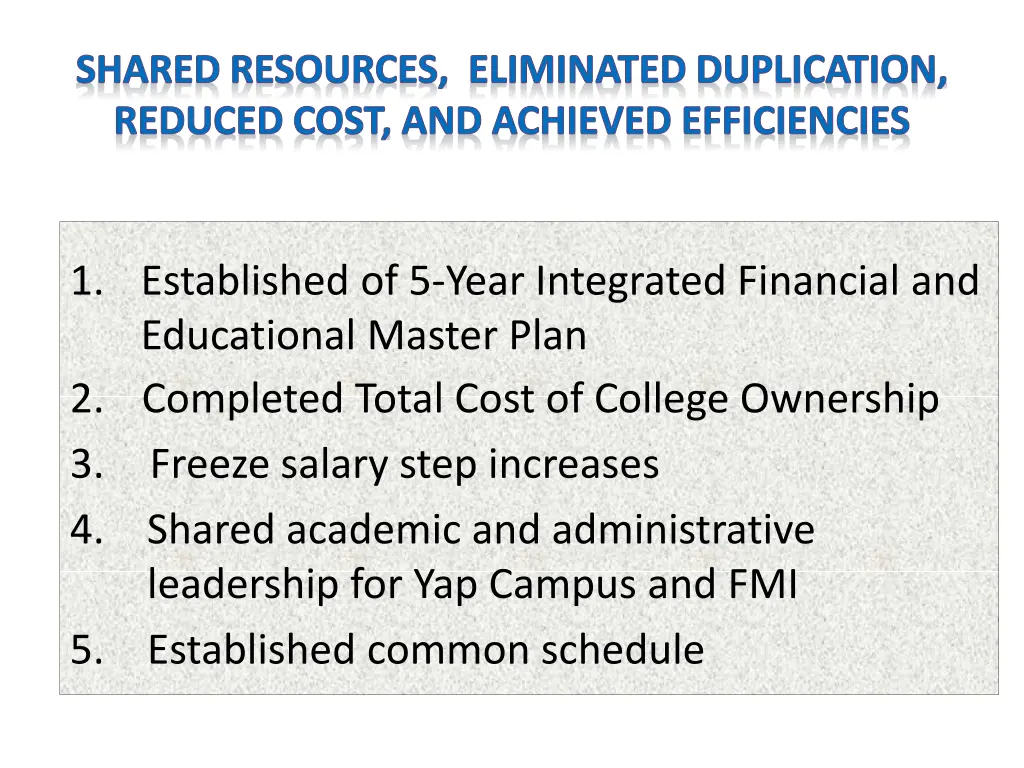 shared resources eliminated duplication reduced