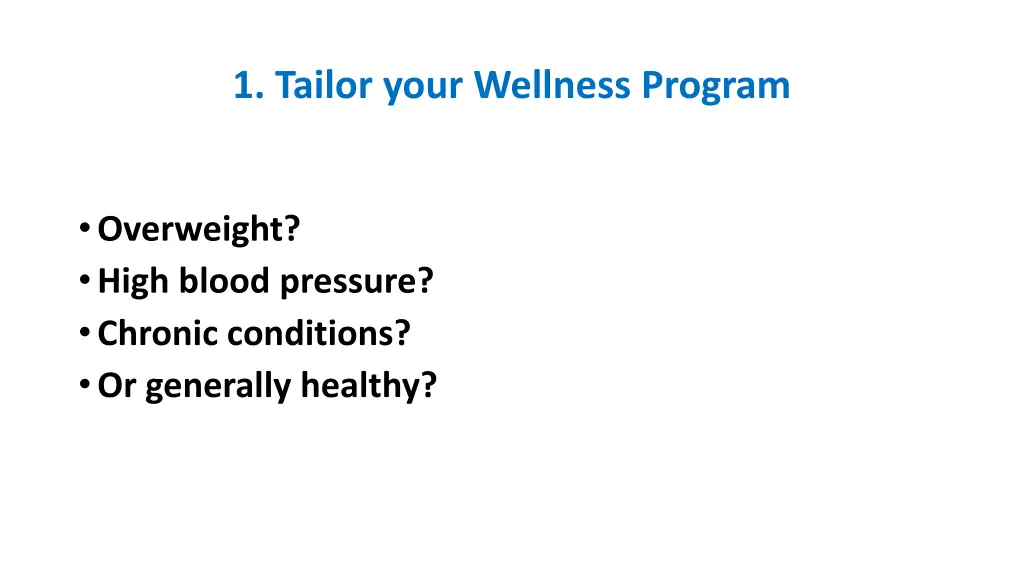 1 tailor your wellness program