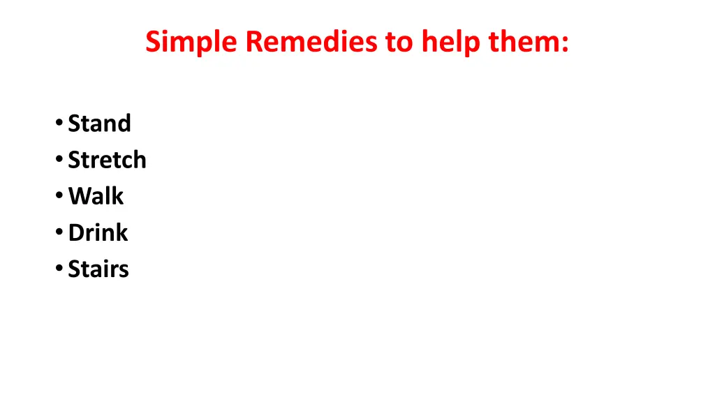 simple remedies to help them