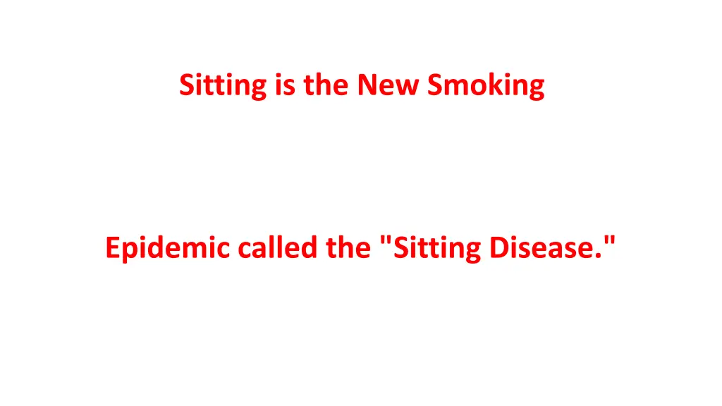 sitting is the new smoking