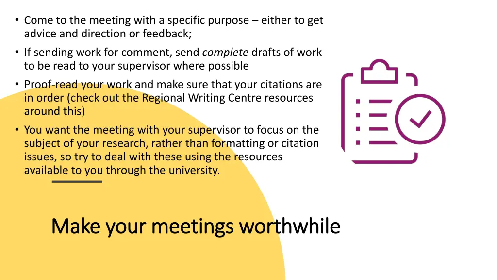 come to the meeting with a specific purpose