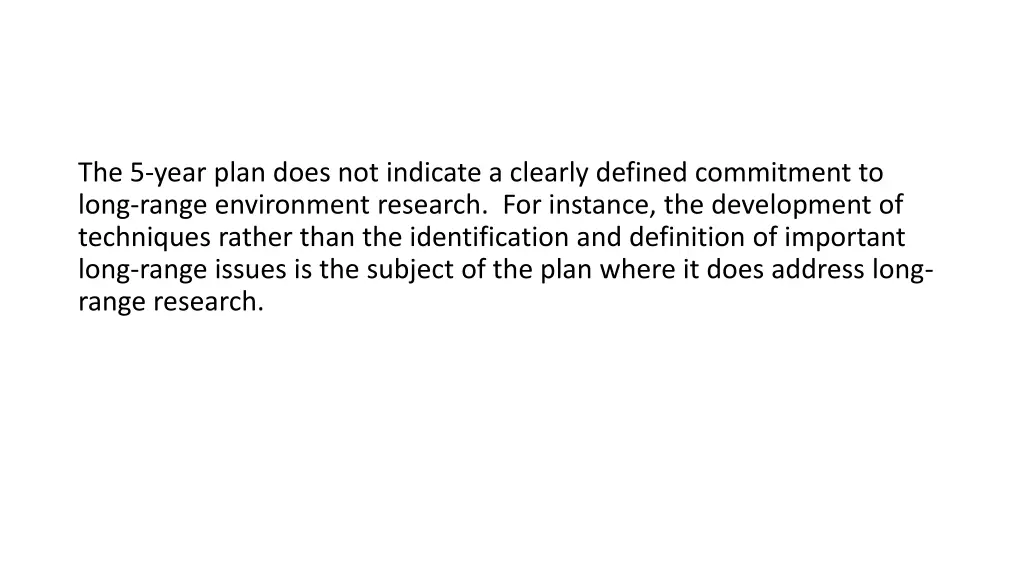 the 5 year plan does not indicate a clearly