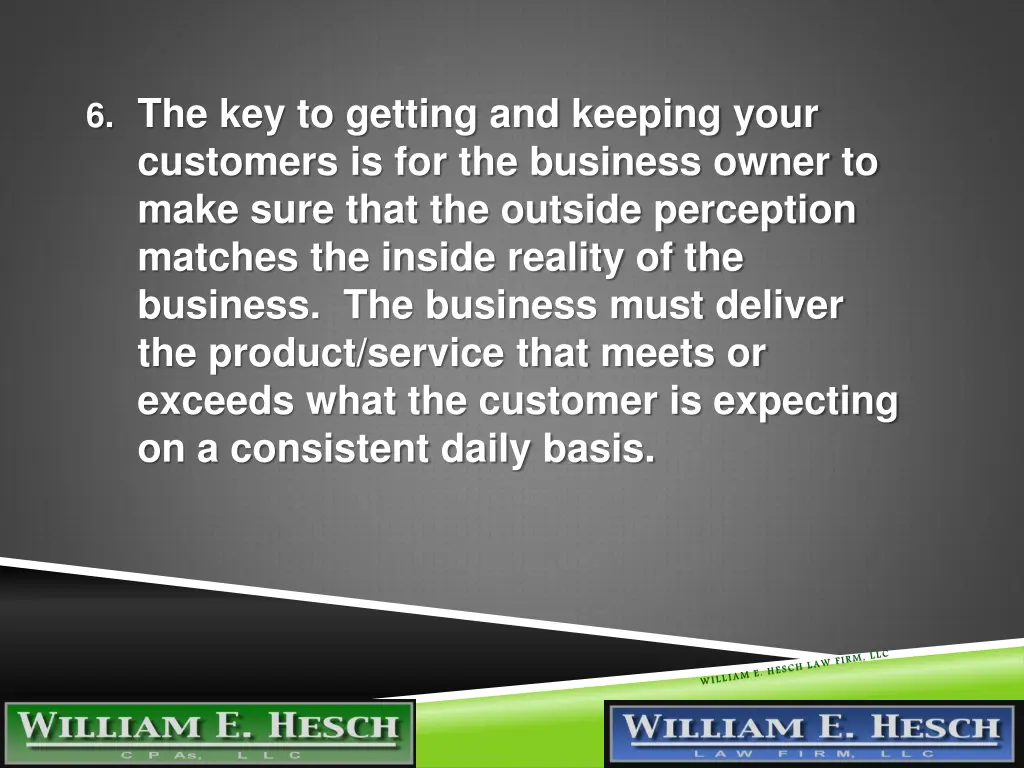 6 the key to getting and keeping your customers