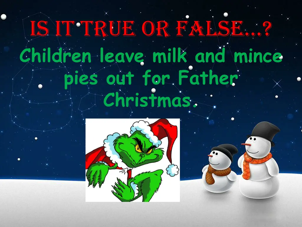 is it true or false children leave milk and mince