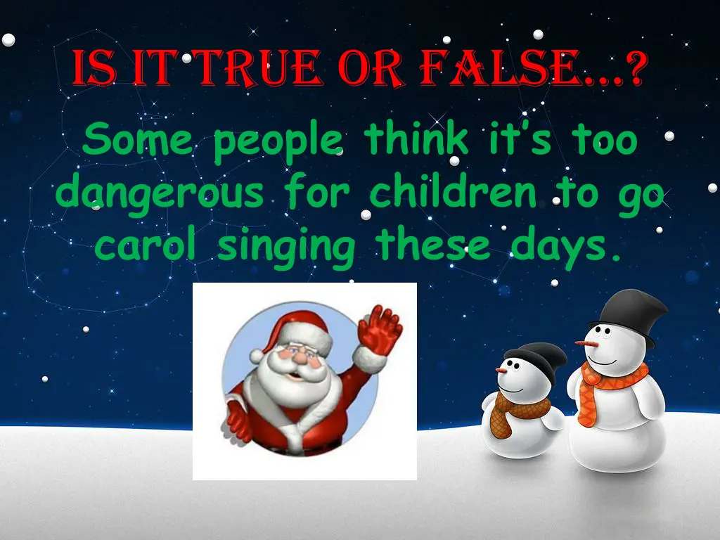 is it true or false some people think