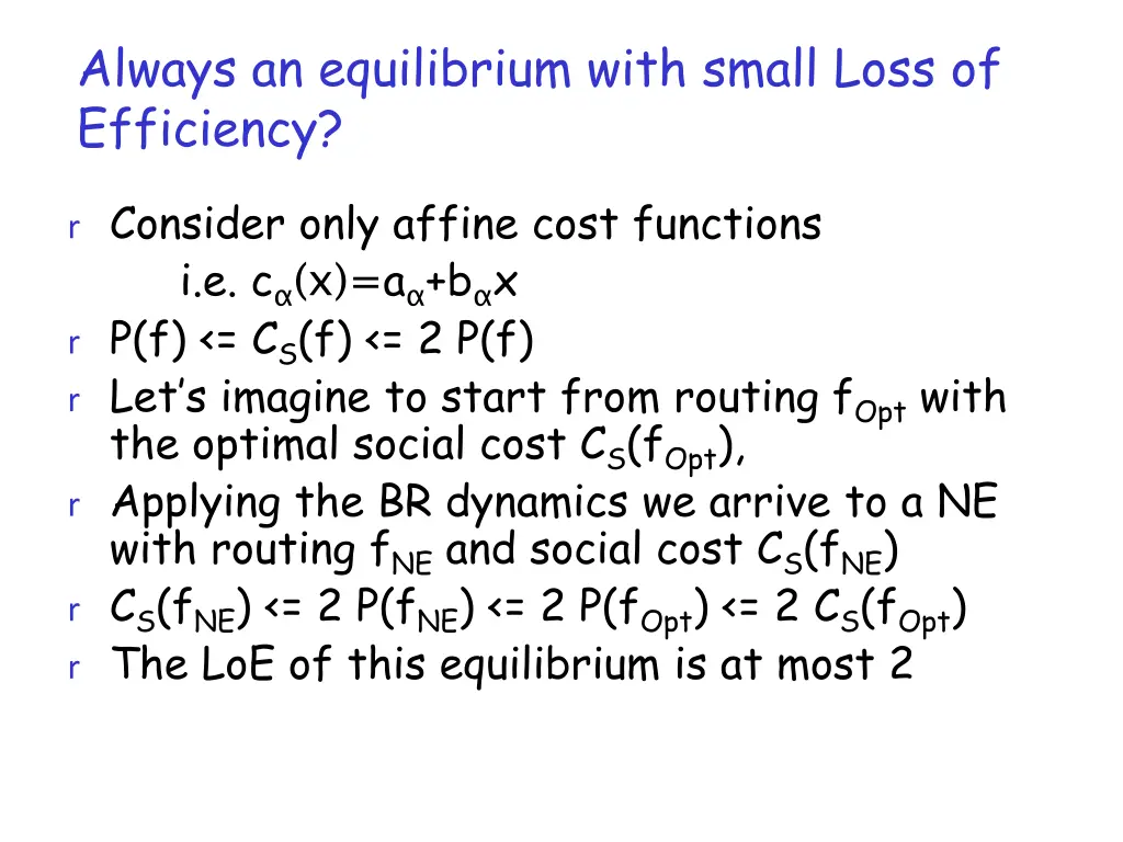 always an equilibrium with small loss 2
