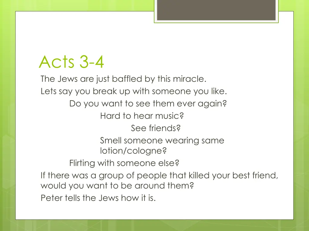 acts 3 4 the jews are just baffled by this