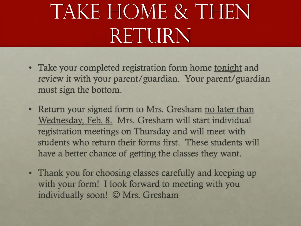 take home then return