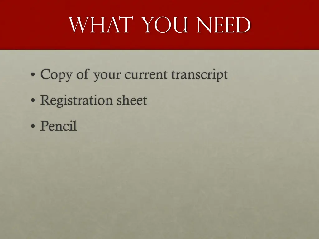 what you need