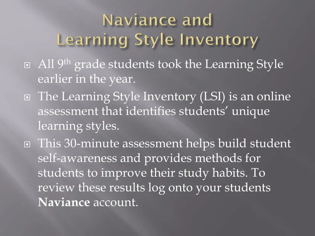 all 9 th grade students took the learning style