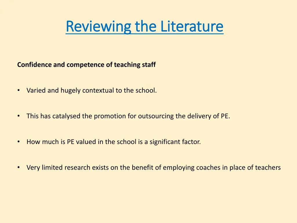 reviewing the literature reviewing the literature 6