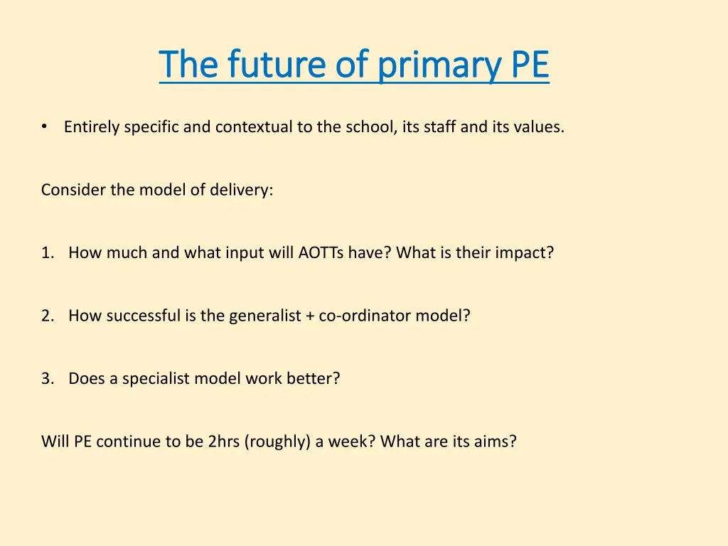 the future of primary pe the future of primary pe