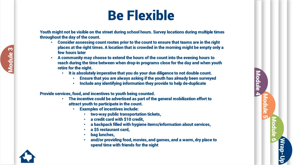 be flexible