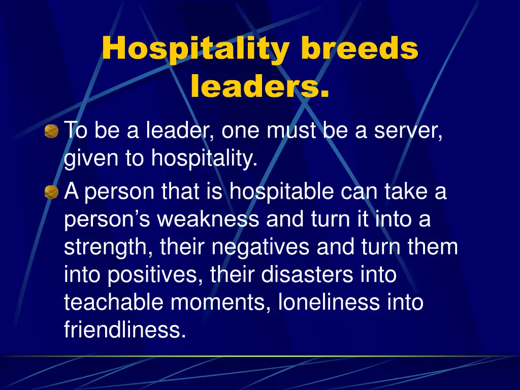 hospitality breeds leaders to be a leader