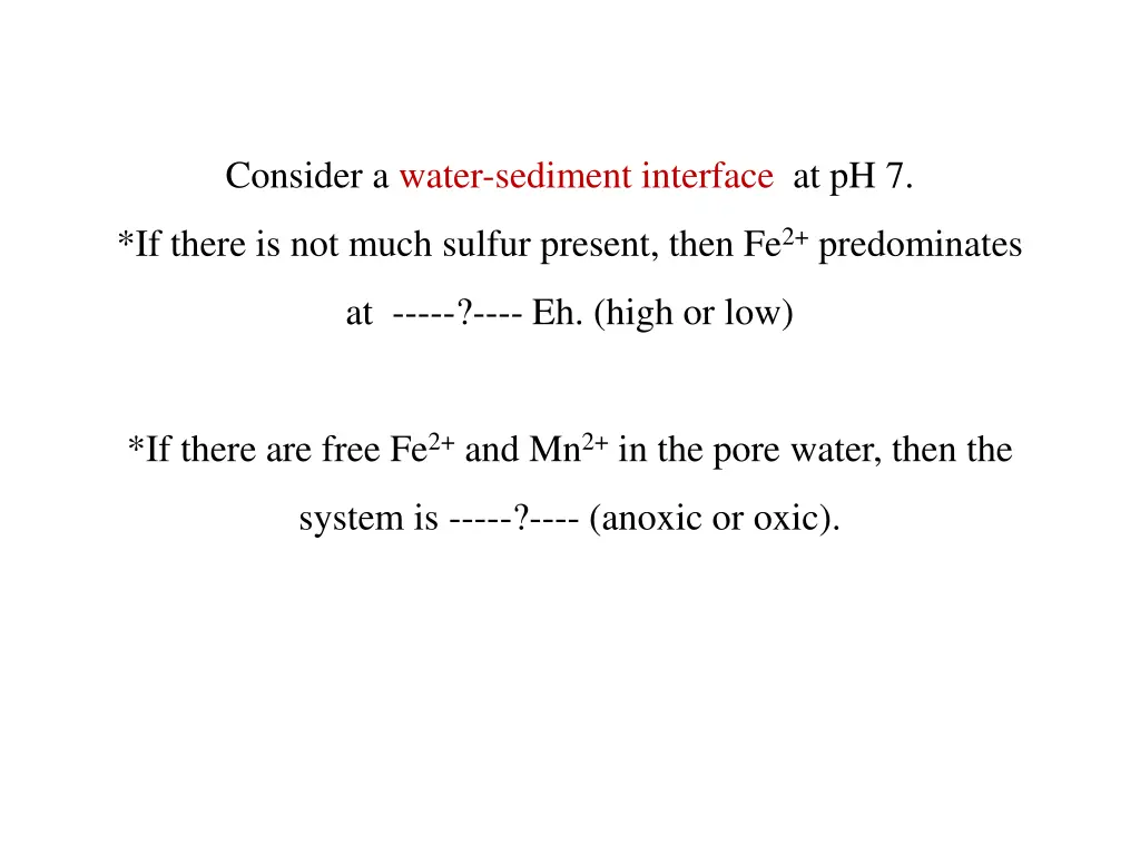consider a water sediment interface at ph 7